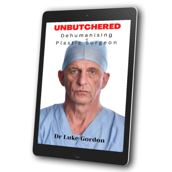 Unbutchered eBook Unbutchered - Dehumanising a Plastic Surgeon - EBook